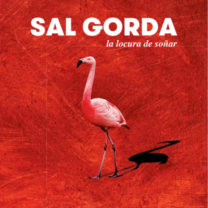 la locura de soñar - Sal Gorda Flamenco
