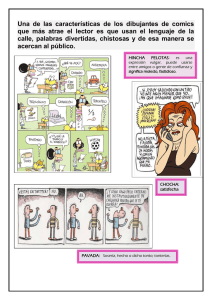 Una de las características de los dibujantes de comics que