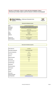 La información a ingresar se realiza sobre listas desplegables. Si