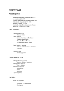 ARISTÓTELES Notas biográficas Obra aristotélica Clasificación del