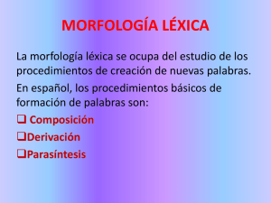 MORFOLOGÍA LÉXICA