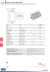 Ignitor for metal halide lamps Arrancador para l¶mparas de