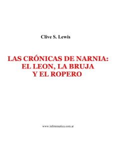 las crónicas de narnia: el leon, la bruja y el ropero