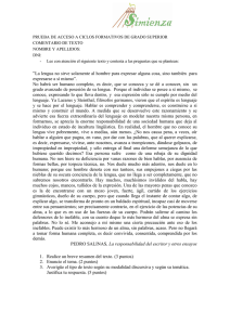 La lengua no sirve solamente al hombre para expresar alguna cosa