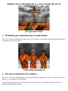 SIMPLE PLAN DE DIOS DE LA SALVACIÓN DE JUAN 1. El hombre