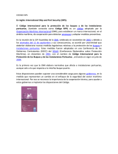 En inglés: International Ship and Port Security (ISPS). El