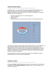 AXÓN SOFTWARE MÉDICO El software Axón , es una familia de