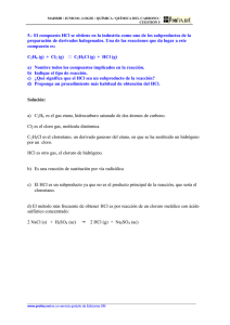 5.- El compuesto HCl se obtiene en la industria como uno de los