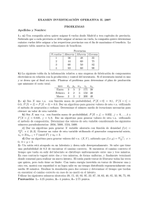 EXAMEN INVESTIGACI´ON OPERATIVA II. 2007 PROBLEMAS