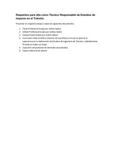 Presentar en original (cotejo) y copia los siguientes documentos: 1