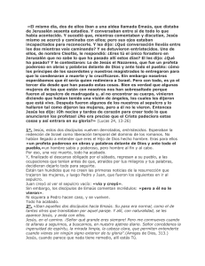 «El mismo día, dos de ellos iban a una aldea llamada Emaús, que
