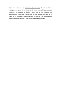 Ahora bien, cuáles son los almacenes de la memoria
