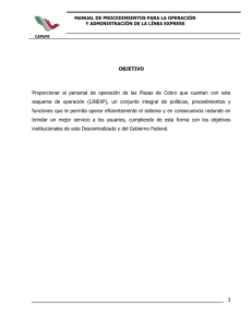 3 OBJETIVO Proporcionar al personal de operación de las Plazas