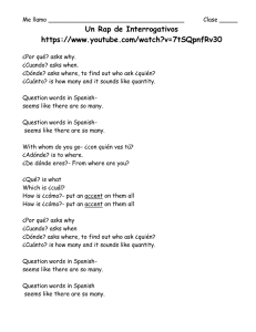Un Rap de Interrogativos https://www.youtube.com/watch?v