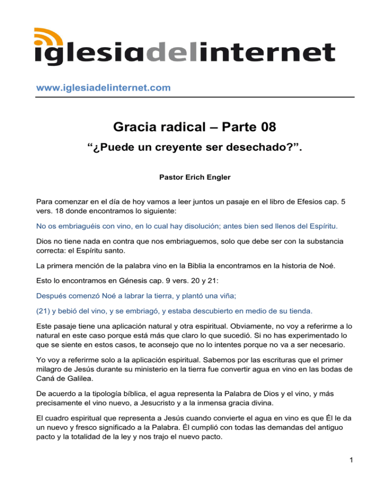 Gracia Radical – Parte 08