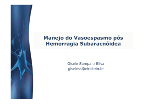 Manejo de vasoespasmo em paciente com hemorragia sub aracnóide