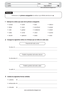 Recuerda Pertenecen a la primera conjugación los verbos cuyo