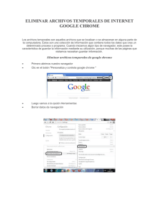 eliminar archivos temporales de internet google chrome
