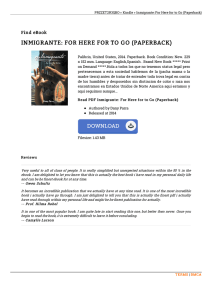 Get eBook « Inmigrante: For Here for to Go (Paperback)