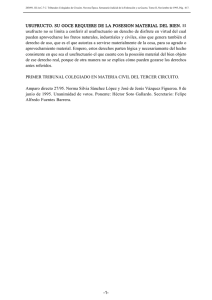 USUFRUCTO. SU GOCE REQUIERE DE LA POSESION MATERIAL