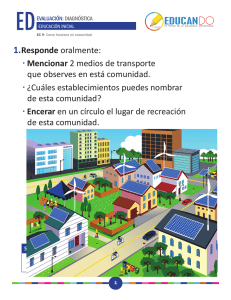 1. Responde oralmente: •Mencionar 2 medios de transporte que
