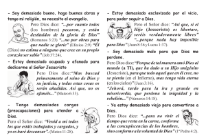 Pero Dios dice:“Mas buscad primeramente el reino de Dios y su