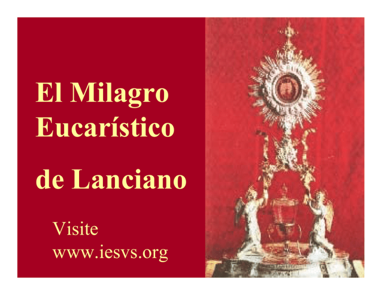 El Milagro Eucarístico de Lanciano