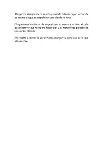 Margarita siempre mete la pata y cuando intenta regar la flor de su