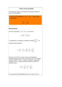 Vértice de una parábola El vértice de la parábola y = ax2 + bx + c