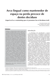 Arco lingual como mantenedor de espaço na perda precoce de