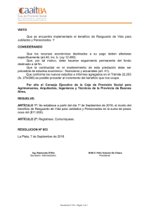 VISTO Que se encuentra implementado el beneficio de Resguardo