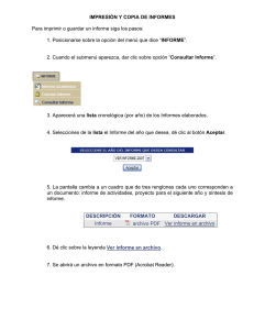 IMPRESIÓN Y COPIA DE INFORMES Para imprimir o guardar un