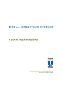 Tema 5. 1. Lenguaje y estilo periodístico Algunas recomendaciones