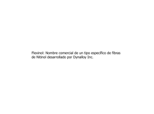 Flexinol: Nombre comercial de un tipo específico de fibras de Nitinol