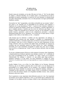 El cultivo del ser Por Zoraima Cuello Desde la época de Aristóteles