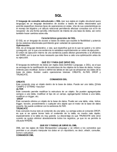 El lenguaje de consulta estructurado o SQL
