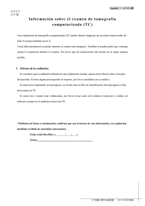 Información sobre el examen de tomografía computarizada (TC)