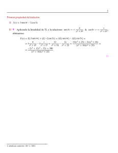 1 Primera propiedad de traslación. E: f.t/ D 3sen4t 2cos 5t. D: H