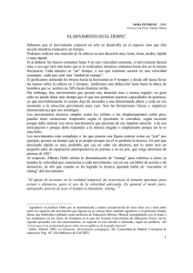 1 EL MOVIMIENTO EN EL TIEMPO Sabemos que el movimiento