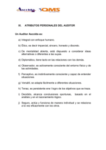 IX. ATRIBUTOS PERSONALES DEL AUDITOR Un Auditor Ascolda