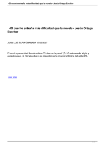 El cuento entraña más dificultad que la novela