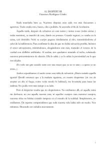 AL DESPERTAR Francisco Rodríguez Criado Nada marchaba bien