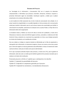 Resumen del Proyecto El presente proyecto se divide en 3 capítulos