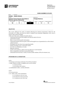 OBJETIVOS This course addresses the needs of students following