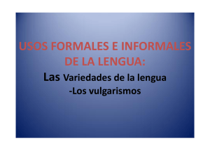 Variedades de la Lengua Española: Dialectos y Sociolectos