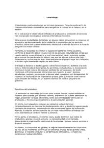 1 Teletrabajo El teletrabajo podría describirse, en términos