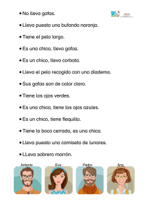 No lleva gafas. Lleva puesta una bufanda naranja. Tiene