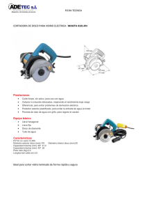 FICHA TECNICA CORTADORA DE DISCO PARA VIDRIO