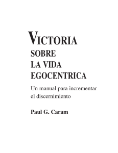 Victoria sobre la Vida Egocéntrica: Manual de Autoayuda