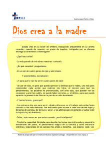 Estaba Dios en su taller de orfebre, trabajando arduamente en su